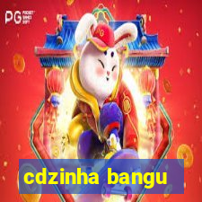 cdzinha bangu